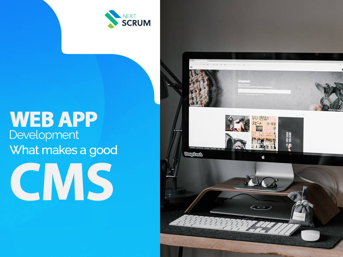 Web App Development | What Makes A Good CMS?